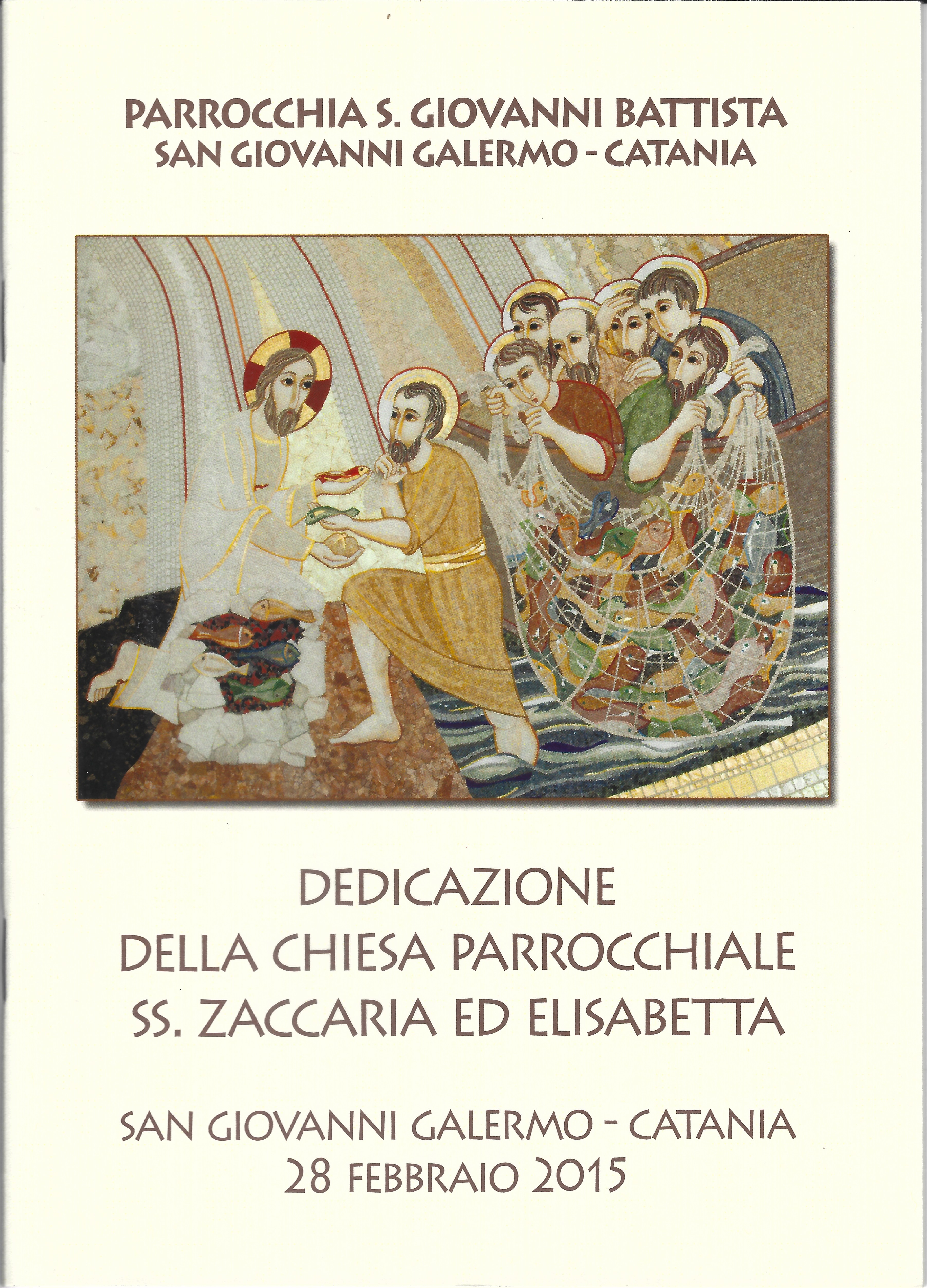 28/02/2015. Alcuni momenti della Dedicazione della Nuova Chiesa dei Santi Zaccaria ed Elisabetta avvenuta dieci anni prima.