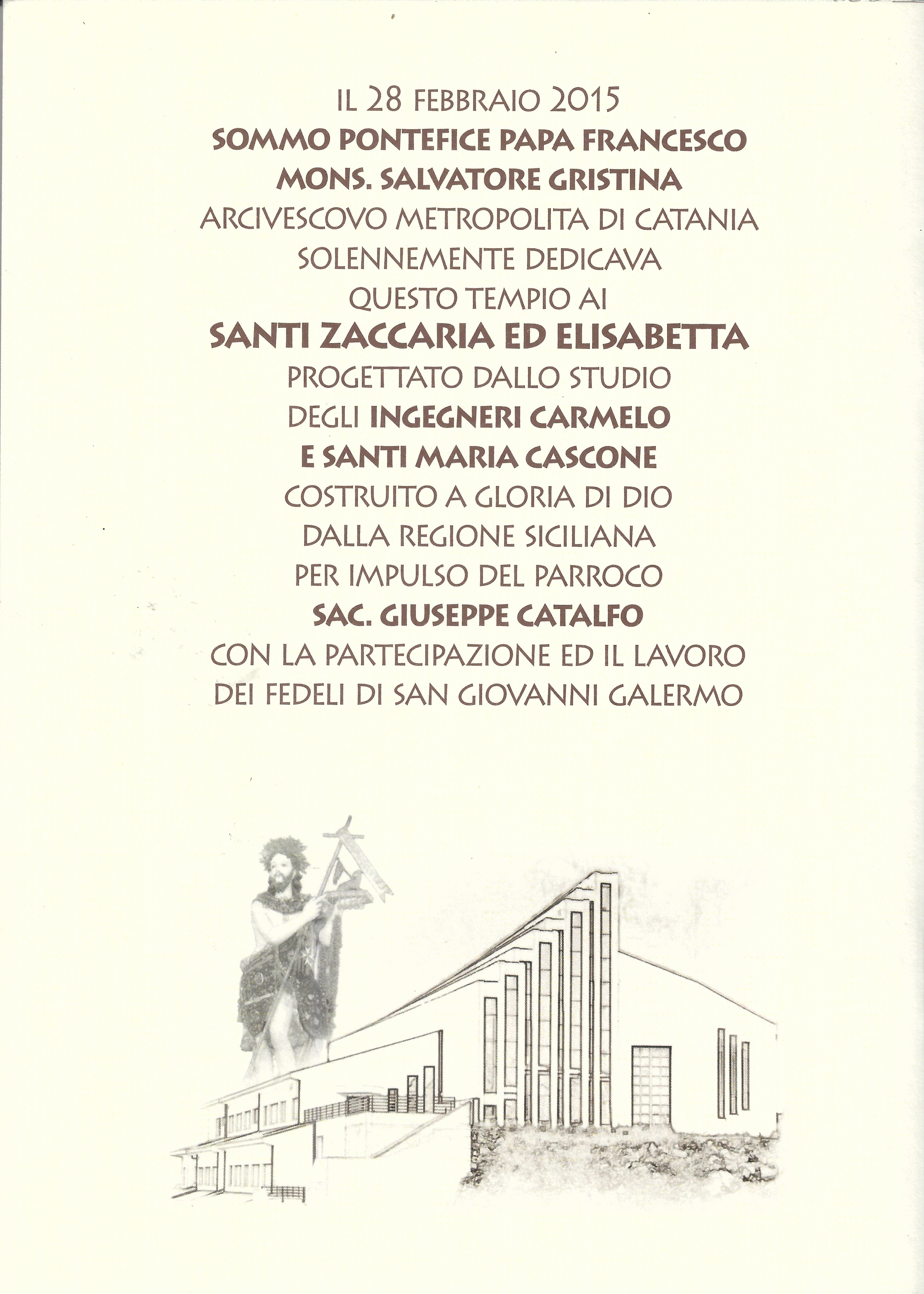 28/02/2015. Alcuni momenti della Dedicazione della Nuova Chiesa dei Santi Zaccaria ed Elisabetta avvenuta dieci anni prima.